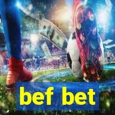 bef bet